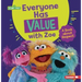 Everyone Has Value with Zoe: A Book about Respect