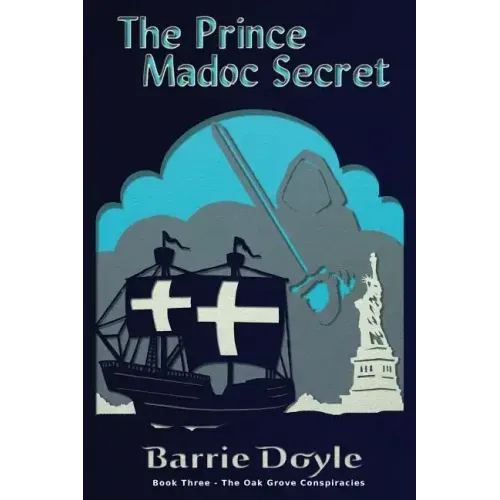 The Prince Madoc Secret