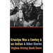 Grandpa Was a Cowboy and an Indian and Other Stories