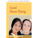 Good Moon Rising