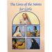 The Lives of the Saints for Girls
