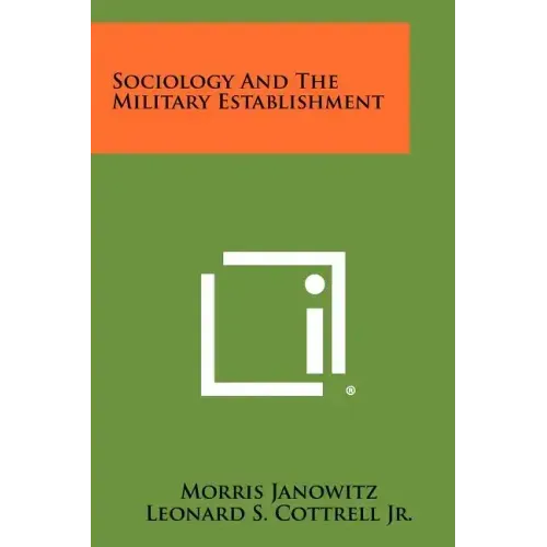 Sociology And The Military Establishment
