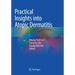 Practical Insights Into Atopic Dermatitis