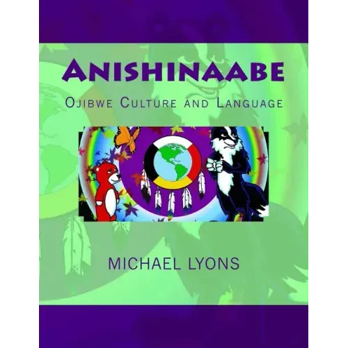 Anishinaabe: Ojibwe Culture and Language