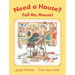 Need a House? Call Ms. Mouse!