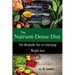 The Nutrient-Dense Diet