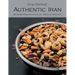 Authentic Iran: Modern Presentation of Ancient Recipes