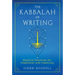 The Kabbalah of Writing: Mystical Practices for Inspiration and Creativity