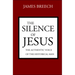 The Silence of Jesus