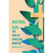 Pastoral Care: The Core Of Christian Ministry