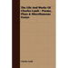 The Life and Works of Charles Lamb - Poems, Plays & Miscellaneous Essays