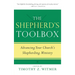 The Shepherd's Toolbox: Advancing Your Church's Shepherding Ministry