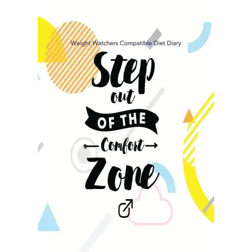 Weight Watchers Compatible Diet Diary - Step out of the Comfort Zone