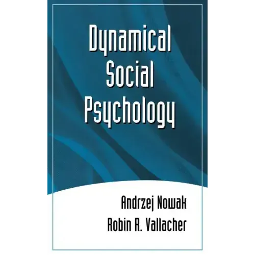 Dynamical Social Psychology