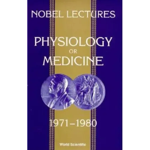 Nobel Lectures in Physiology or Medicine 1971-1980