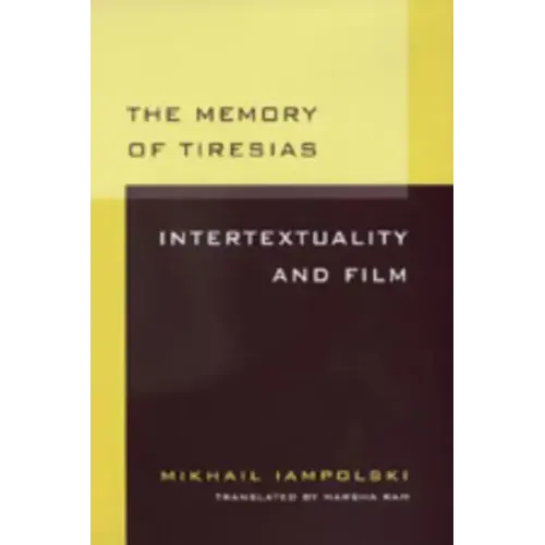 Memory of Tiresias: Intertextuality and Film