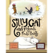 Silly Cat and Friends Frolic Boldly