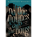 No One Notices the Boys