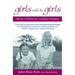 Girls Will Be Girls: Raising Confident and Courageous Daughters