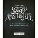 You Are God's Masterpiece - 60 Beautiful Reminders of What God Says about You