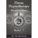 Elman Hypnotherapy: Elman Hypnotherapy: Beyond the Basics - Book 1-7