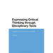 Expressing Critical Thinking through Disciplinary Texts: Insights from Five Genre Studies