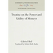 Treatise on the Power and Utility of Moneys