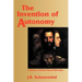 The Invention of Autonomy: A History of Modern Moral Philosophy