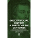 English Social History - A Survey of Six Centuries - Chaucer to Queen Victoria