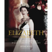 Elizabeth: A Celebration in Photographs of the Queen's Life and Reign