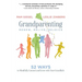Grandparenting: Renew, Relive, Rejoice