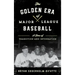 The Golden Era of Major League Baseball: A Time of Transition and Integration