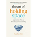 The Art of Holding Space: A Practice of Love, Liberation, and Leadership