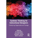 Systems Thinking for Instructional Designers: Catalyzing Organizational Change