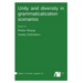 Unity and diversity in grammaticalization scenarios