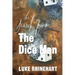 Search for the Dice Man
