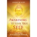 Awakening to Your True Self: The Zen way of all-embracing mysticism