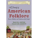 A Treasury of American Folklore: Stories, Ballads, and Traditions of the People