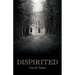 Dispirited