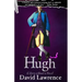 Hugh: A Hero without a Novel