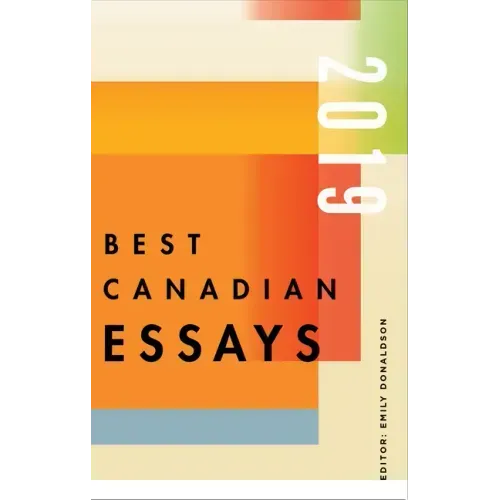 Best Canadian Essays 2019