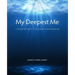 My Deepest Me