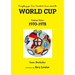 Everything you Ever Wanted to Know about the World Cup Volume Three: 1970-1978