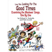 Long Title: Looking for the Good Times Examining the Monkees' Songs, One by One (Second Edition)