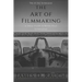 The Art Of Filmmaking: The 30-Day Screenplay: A Daily Guide to Write Your Screenplay