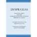 Dyspraxias: Jeno Kollarits and the Earliest Scientific Study of Errors of Action
