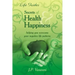 Secrets Of Health & Happiness