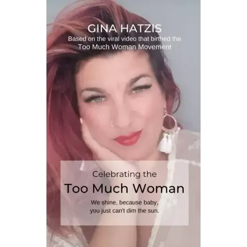 Celebrating the TOO Much Woman: We shine because baby, you just can't dim the sun