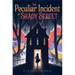 The Peculiar Incident on Shady Street
