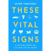 These Vital Signs: A Doctor's Notes on Life and Loss in Tweets
